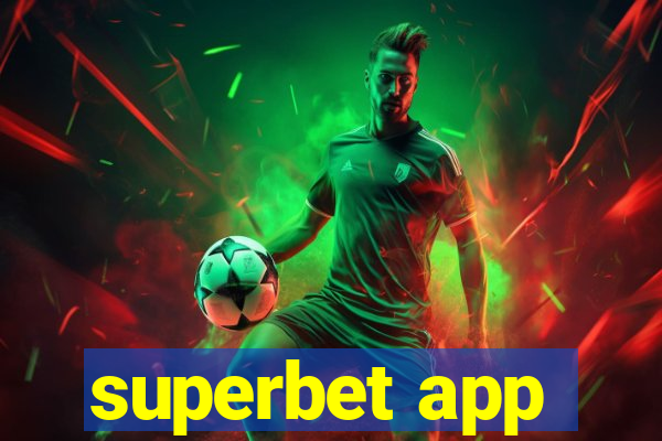 superbet app